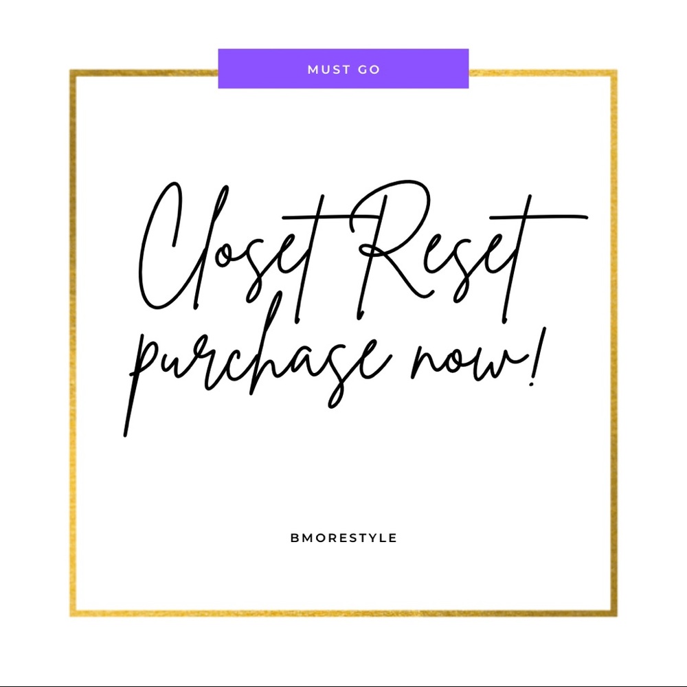 Closet Reset! Items will ship.